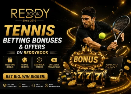 Tennis Betting Bonuses and Offers on Reddybook